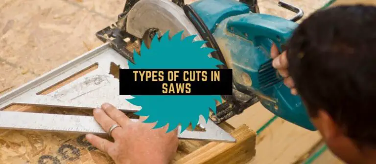 Types Of Cuts In Saws