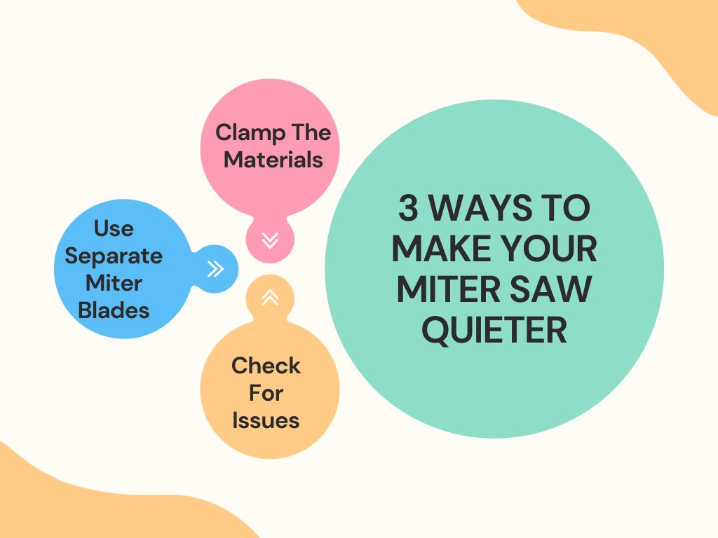 3 Ways to make your miter saw quieter