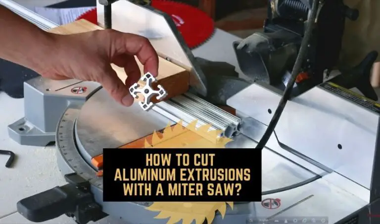 How To Cut Aluminum Extrusions With A Miter Saw