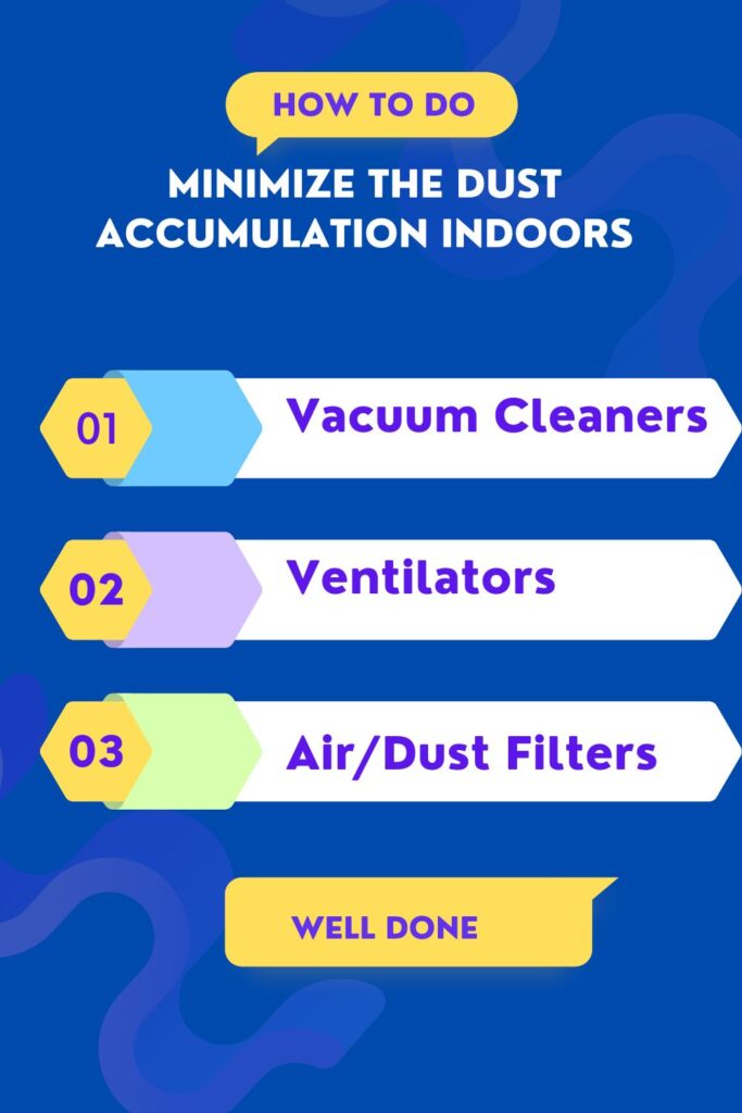 How To Minimize The Dust Accumulation Indoors
