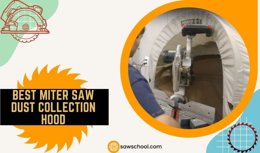 Best Miter Saw Dust Collection Hood