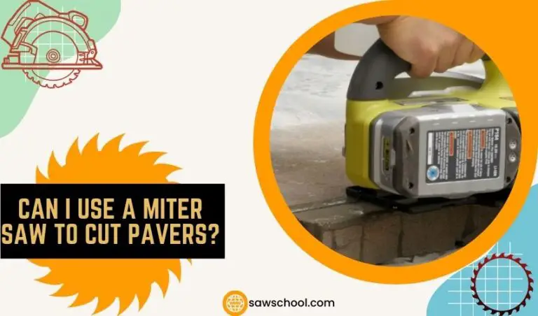 Can I Use A Miter Saw To Cut Pavers