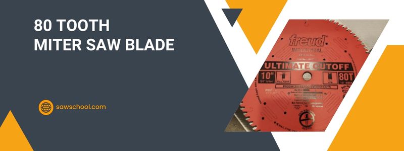 80 Tooth Miter Saw Blade