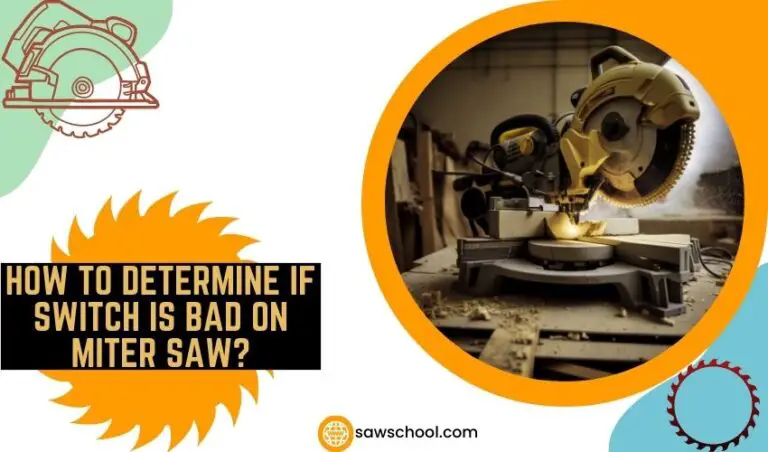 How To Determine If Switch Is Bad On Miter Saw