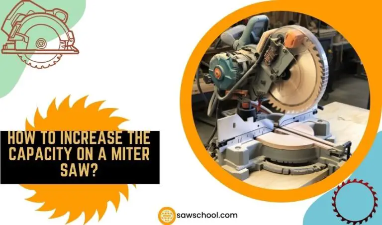 How To Increase The Capacity On A Miter Saw